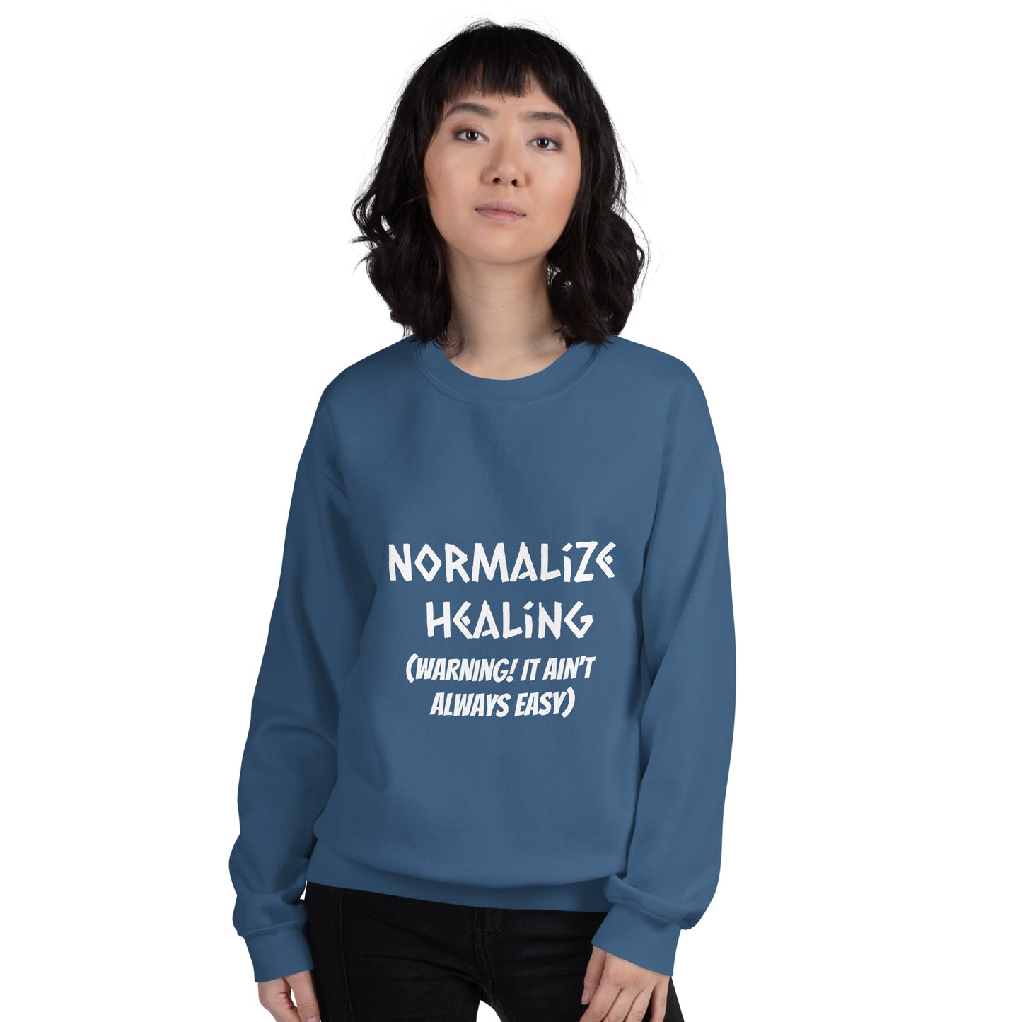 Normalize Healing Unisex Sweatshirt