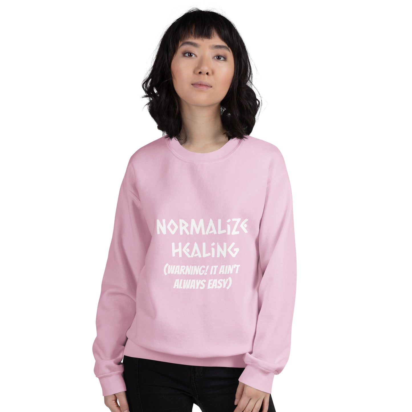 Normalize Healing Unisex Sweatshirt