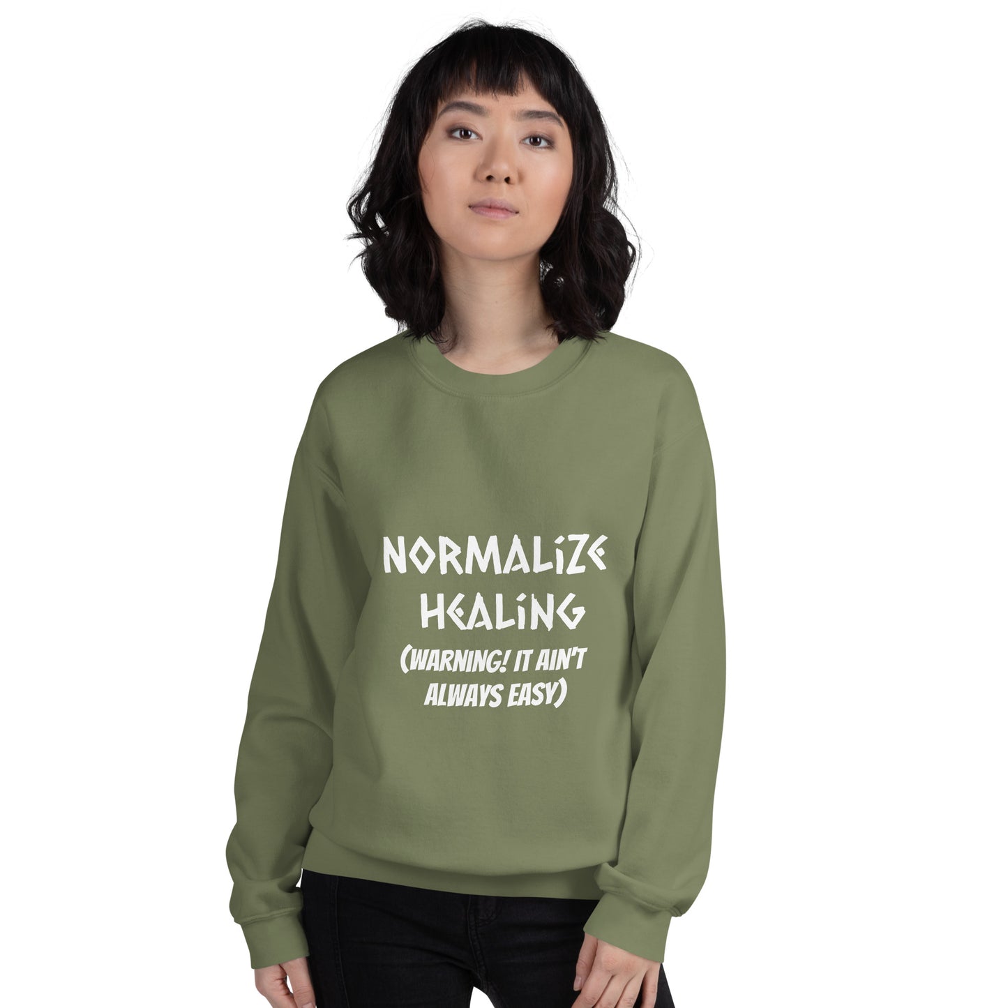 Normalize Healing Unisex Sweatshirt