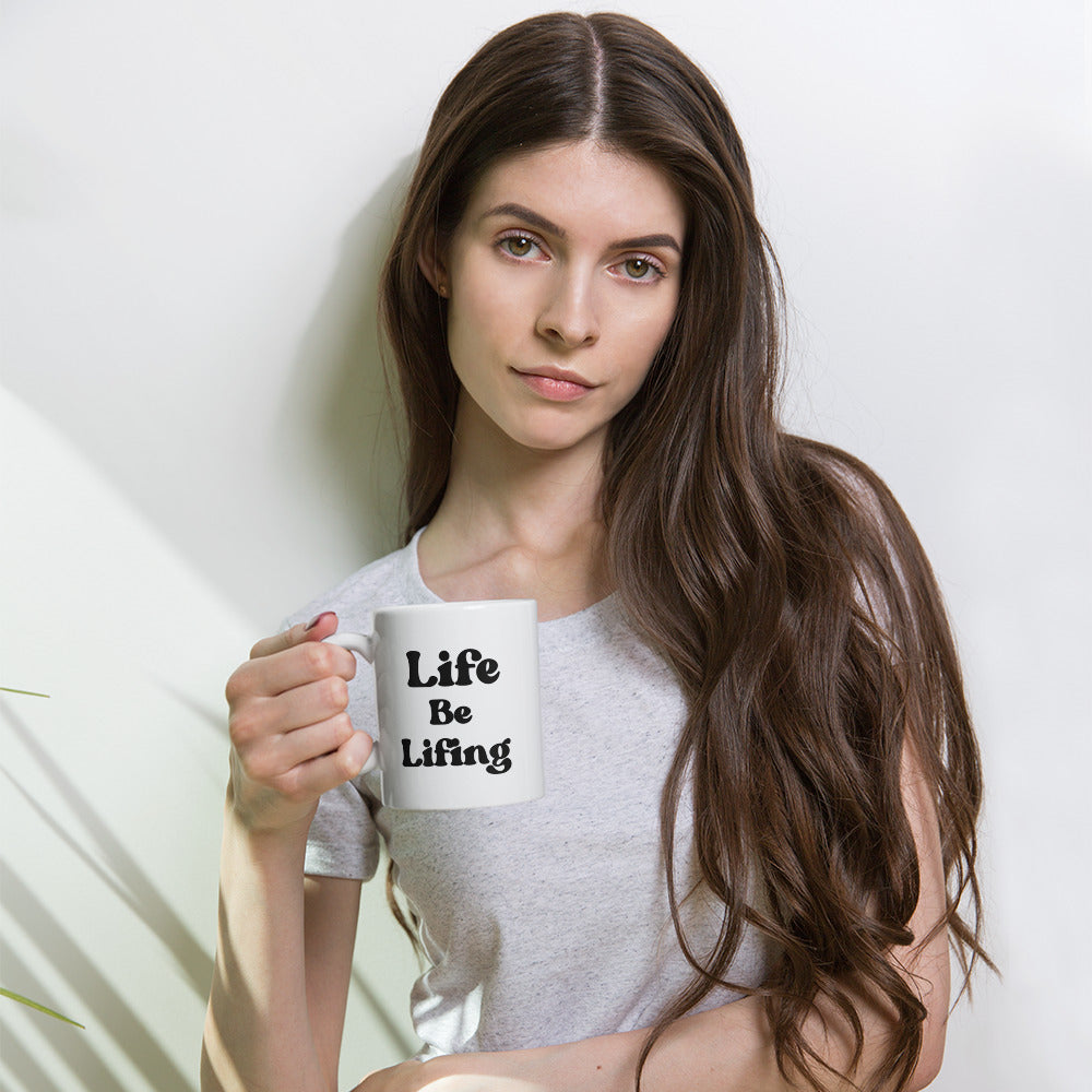 Life Be Lifing Mug